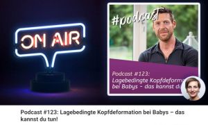 Podcast auf babelli zum Thema Lagebedingte Kopfdeformation bei Babys - das kannst du tun